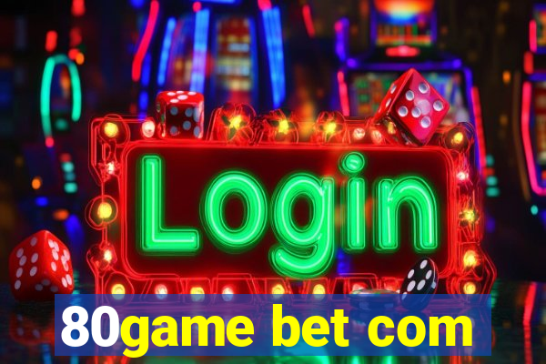 80game bet com